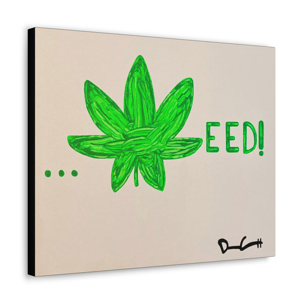 "WEED" Acrylic on Canvas Print