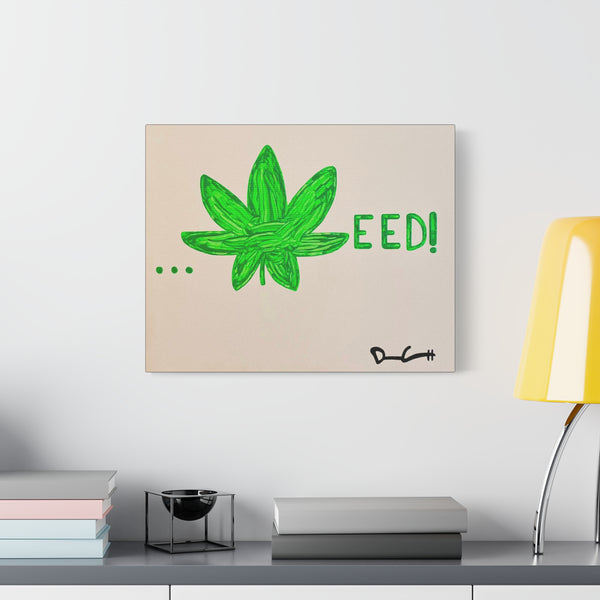 "WEED" Acrylic on Canvas Print